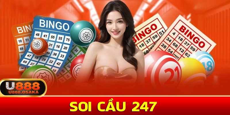 Soi caauf 247 - Soi cầu xổ số 3 miền 247 hiệu quả