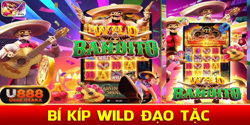 10 bí kíp quay slot Wild Đạo Tặc dễ thắng lớn