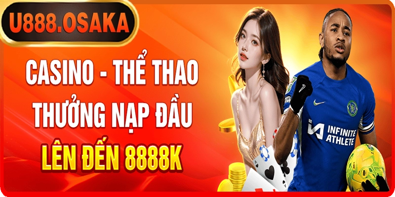 Khuyến mãi người mới nạp đầu tặng thưởng 8888k