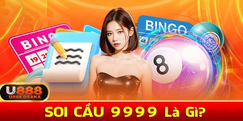 Khái niệm về soi cầu 9999 là gì